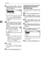 Page 52User Tools
46
4
FSelect [Per User Code] or [All User
Codes] using {U} or {T}, and then
press the {OK} key.
When selecting [All User Codes], a
confirmation message appears.
Press [Yes], and then proceed to
step 
I.
GEnter the registered user code you
want to delete using the number
keys, and then press the {OK} or
{#} key.
Note
❒When you select the user code
from the User Code List, press
[List]. Select the user codes you
want to delete using {V}, and
then press the {OK} key.
A confirmation message...