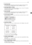 Page 103Edit
93
3
❖Erase Border Width
You can specify the width of the erased border margins with this function.
The default setting is 10 mm (Metric version) / 0.4 (Inch version).
❖Erase Original Shadow in Combine
In Combine mode, you can specify whether to erase a 3 mm, 0.1 boundary
margin around all four edges of each original.
The default setting is On.
❖Erase Centre Width
You can specify the width of the erased centre margins with this function.
The default setting is 10 mm (Metric version) / 0.4 (Inch...