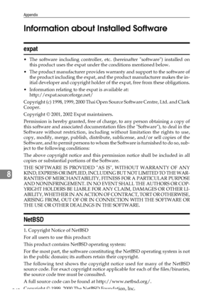 Page 248Appendix
240
8Information about Installed Software
expat
 The software including controller, etc. (hereinafter software) installed on
this product uses the expat under the conditions mentioned below.
 The product manufacturer provides warranty and support to the software of
the product including the expat, and the product manufacturer makes the in-
itial developer and copyright holder of the expat, free from these obligations.
 Information relating to the expat is available at:...