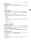 Page 75File Transfer
67
2
❖Reception Protocol
Specify Reception Protocol for Auto E-mail Notification.
For details about the Auto E-mail Notification function, see the Web Image
Monitor Help.
POP3
IMAP4
SMTP
❖POP3 / IMAP4 Settings
Specify the POP3/IMAP4 server name for sending or receiving e-mail.
The POP3/IMAP4 server name specified here is used for [POP before SMTP].
Server Name
If DNS is in use, enter the host name.
If DNS is not in use, enter the POP3/IMAP4 or server IPv4 address.
Enter POP3/IMAP4...