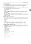 Page 85Administrator Tools
77
2
❖Extended Security
You can specify whether or not to use the extended security functions. For de-
tails about the extended security functions, consult your administrator.
❖Auto Delete File in Document Server
You can specify whether documents stored in the Document Server will or
will not be deleted after a specified period of time.
On: 3 day(s)
Off
If you select [On], documents stored subsequently are deleted after the speci-
fied period.
If you select [Off], documents are not...