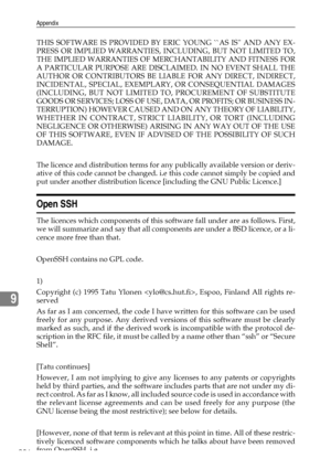 Page 296Appendix
286
9
THIS SOFTWARE IS PROVIDED BY ERIC YOUNG ``AS IS AND ANY EX-
PRESS OR IMPLIED WARRANTIES, INCLUDING, BUT NOT LIMITED TO,
THE IMPLIED WARRANTIES OF MERCHANTABILITY AND FITNESS FOR
A PARTICULAR PURPOSE ARE DISCLAIMED. IN NO EVENT SHALL THE
AUTHOR OR CONTRIBUTORS BE LIABLE FOR ANY DIRECT, INDIRECT,
INCIDENTAL, SPECIAL, EXEMPLARY, OR CONSEQUENTIAL DAMAGES
(INCLUDING, BUT NOT LIMITED TO, PROCUREMENT OF SUBSTITUTE
GOODS OR SERVICES; LOSS OF USE, DATA, OR PROFITS; OR BUSINESS IN-
TERRUPTION)...