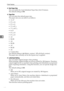 Page 198Printer Features
188
5
❖Sub Paper Size
You can enable the Auto Substitute Paper Size (A4.LT) feature.
The default setting is Off.
❖Page Size
You can select the default paper size.
The paper size you can select is as follows:
11×17
8
1/2×14
8
1/2×11
5
1/2×81/2
71/4×101/2
8×13
8
1/2×13
8
1/4×13
A3
B4 JIS
A4
B5 JIS
A5
B6 JIS
A6
 Custom Size
The default setting is A4 (Metric version) / 8
1/2×11 (Inch version).
The paper size currently set for the bypass tray is applied. 
❖Letterhead Setting...