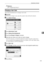 Page 223Authentication Information
213
7
Reference
p.207 “Registering Names”
Changing a User Code
This section describes how to change a user code.
Important
❒Even if you change a user code, the counter value will not be cleared.
APress [System Settings].
BPress [Administrator Tools].
CPress [Address Book Management].
DCheck that [Program / Change] is selected.
ESelect the user whose user code you want to change.
Press the name key, or enter the registered number using the number keys.
You can search by the...