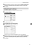 Page 227Authentication Information
217
7
FSelect the function usage you want to print from [Copier Counter], [Printer
Counter], [Fax Transmission], [Fax Prints], [Scanner Counter] and [Total Prints].
GPress [Print].
Printing the Counter for All Users
This section describes how to print the counter for all users.
APress [System Settings].
BPress [Administrator Tools].
CPress [Display / Clear / Print Counter per User].
DPress [Print Counter List] under “All Users”.
Enter the user code, and then press {#} if the...