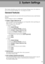 Page 4939
2. System Settings
This chapter describes user tools in the System Settings menu. For details on
how to access System Settings, see “Accessing User tools”.
General Features
This section describes the user tools in the General Features menu under System
Settings.
Default settings are shown in bold type.
❖Program / Change / Delete User Text
You can register character strings you use frequently when specifying set-
tings, such as “.com” and “Regards”.
You can register up to 40 items.
 Program / Change...