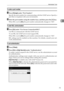 Page 83Administrator Tools
73
2
To enter a port number
APress [Change] under “Port Number”.
Specify the port number for communicating with the LDAP server. Specify a
port that is compliant with your environment.
BEnter the port number using the number keys, and then press the {#} key.
When SSL is set to [On], the port number automatically changes to “636”.
To start SSL communication
APress [On] under “Use Secure Connection(SSL)”.
Use SSL to communicate with the LDAP server.
To use SSL, the LDAP server must...