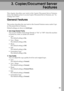 Page 9585
3. Copier/Document Server
Features
This chapter describes user tools in the Copier/Document Server Features
menu. For details on how to access Copier/Document Server Features, see “Ac-
cessing User Tools”.
General Features
This section describes the user tools in the General Features menu under Copi-
er/Document Server Features.
Default settings are shown in bold type.
❖Auto Image Density Priority
You can set whether Auto Image Density is “On” or “Off” when the machine
is turned on, reset, or modes...