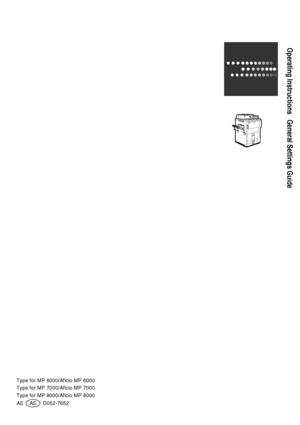 Page 310Operating Instructions General Settings Guide
Type for MP 6000/Aficio MP 6000
Type for MP 7000/Aficio MP 7000
Type for MP 8000/Aficio MP 8000
AE AE D052-7652
Downloaded From ManualsPrinter.com Manuals 