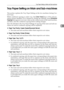 Page 119Tray Paper Setting on Main and Sub-machines
111
3 Tray Paper Setting on Main and Sub-machines
This section explains the Tray Paper Setting on the two machines during Con-
nect Copy.
While combined copying is under way, the {User Tools} keys of the sub-ma-
chines remain disabled. If it is desired to change the defaults, press [Combined
Copying] that appears in reverse video on the control screen of the main machine,
and then, clear the combined copying before making changes.
How the defaults in the Tray...