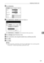 Page 237Registering a Protection Code
229
7
FPress [Protection].
GPress [Destination] or [Sender] under Use Name as.
Both [Destination] and [Sender] can be selected at the same time.
HPress [Change] under Protection Code.
IEnter a protection code using the number keys, and then press {#}.
JPress [OK].
KPress [Exit].
Note
❒You can specify a protection code of up to eight digits. You can also specify
“Protection” without specifying a protection code.
Downloaded From ManualsPrinter.com Manuals 