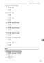 Page 253Adjustment Settings for Operators
245
9
❖CIS Img Pos Adj: Feed Setting
❖1-911-001 : Tray 1
0: Off
1: On
❖1-911-002 : Tray 2
0: Off
1: On
❖1-911-003 : Tray 3
0: Off
1: On
❖1-911-004 : Tray 4 (LCT Tray 1)
0: Off
1: On
❖1-911-005 : Tray 5 (LCT Tray 2)
0: Off
1: On
❖1-911-006 : Tray 6 (LCT Tray 3)
0: Off
1: On
❖1-911-007 : Tray 7 (Bypass Tray)
0: Off
1: On
❖1-911-008 : Duplex Tray
0: Off
1: On
Drum
❖Magnification Adjustment Across Feed
❖2-750-001 : Copy Image: Front Side
 Max: 0.3 %
 Min:...