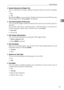 Page 55General Features
47
2
❖System Status/Job List Display Time
You can specify how long to display the System Status and Job List display
for.
On
Off
By selecting [On], you can specify a display time between 10 and 999 seconds.
The timing is set to “15 second(s)” by default.
❖Time Interval between Printing Jobs
You can set the length of interval between the end of a job and the start of a
new job.
If you select “Set Time”, enter the time, 0 - 999 seconds (in 1 second incre-
ments), using the number keys....