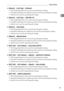 Page 47Network Settings
39
1
❖[Network] → [LAN Type] → [Ethernet]
 Web Image Monitor:Can be used for specifying the setting.
 SmartDeviceMonitor for Admin:Cannot be used for specifying the setting.
 telnet:Can be used for specifying the setting.
❖[Network] → [LAN Type] → [IEEE 802.11b]
 Web Image Monitor:Can be used for specifying the setting.
 SmartDeviceMonitor for Admin:Cannot be used for specifying the setting.
 telnet:Can be used for specifying the setting.
❖[Network] → [Host Name]
 Web Image...