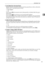 Page 89Administrator Tools
81
2
❖Auto Delete File in Document Server
Specify whether documents stored in the Document Server will or will not be
deleted after a specified period of time.
On: 3 day(s)
Off
If you select [On], documents stored subsequently are deleted after the speci-
fied period.
If you select [Off], documents are not automatically deleted.
If you select [On], enter a number of days from 1 to 180 (in 1 day increments).
The default is 3 days, this means documents are deleted 3 days (72 hours)...