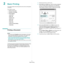 Page 57Basic Printing
11
2Basic Printing 
This chapter explains the printing options and common printing tasks 
in Windows. 
This chapter includes:
• Printing a Document
• Printing to a file (PRN)
• Printer Settings
- Layout Tab
- Paper Tab
- Graphics Tab
- Extras Tab
- About Tab
- Printer Tab
- Using a Favorite Setting
- Using Help
Printing a Document
NOTES: 
• Your printer driver Properties window that appears in this User’s 
Guide may differ depending on the printer in use. However the 
composition of the...