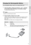 Page 2119
Quick Guide
Charging the Rechargeable Batter y
The rechargeable battery needs to be charged before use.
1.Insert the battery, making sure that the   and   markings 
on the battery match with those on the battery charger.
The battery label should face up.
Caution
Be careful not to reverse the   and   sides.
2.Plug the battery charger into an outlet.
Charging starts and the charger lamp shows you the progress as shown 
below. Once charging has finished, unplug the power cable from the 
power outlet....