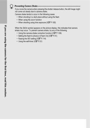 Page 3634
If you are using the camera for the first time, read this section.
Preventing Camera Shake ---------------------------------------------------------------------If you move the camera when pressing the shutter release button, the still image might 
not come out clearly due to camera shake.
Camera shake tends to occur in the following cases:
•When shooting in a dark place without using the flash
•When using the zoom function
•When shooting using time exposure (GP.100)
When the J symbol appears on the...