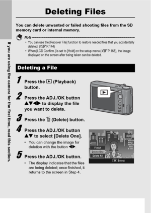 Page 5856
If you are using the camera for the first time, read this section.
Deleting Files
You can delete unwanted or failed shooting files from the SD 
memory card or internal memory.
Note ---------------------------------------------------------------------------------------------------•You can use the [Recover File] function to restore needed files that you accidentally 
deleted. (GP.144)
•When [LCD Confirm.] is set to [Hold] on the setup menu (GP.168), the image 
displayed on the screen after being taken...