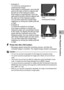 Page 133131
Other Playback Functions3
• Example 2) 
To correct an overexposed or 
underexposed image: 
If the image in overexposed, move the left 
point to the right so that it is aligned with 
the left end of the histogram peaks. 
If the image in underexposed, move the 
right point to the left so that it is aligned with 
the right end of the histogram peaks. 
You can then adjust the overall image 
brightness by moving the middle point left 
or right.
• Example 3) 
To boost the contrast in an image: 
If an image...