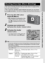 Page 41If you are using the camera for the first time, read this section.
39
1Press the ADJ./OK button 
toward N (Macro).
•N is displayed momentarily at the 
center of the picture display and 
then N is displayed at the top of the 
screen.
2Compose your picture and 
half-press the shutter release button.
3Full-press the shutter 
release button.
• To cancel macro mode, press the 
ADJ./OK button toward N again.
Note...