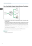 Page 16You Can Make Copies Using Various Functions
• You can print stamps on copies. Stamps can include background numbers, scanned images, dates,
and page numbers.
• You can reduce or enlarge the copy image. With the Auto Reduce / Enlarge function, the machine
automatically detects the original size, and then selects an appropriate reproduction ratio based
on the paper size you select. If the orientation in which your original is placed is different from that
of the paper you are copying onto, the machine...