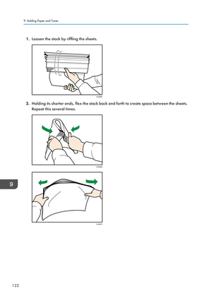 Page 1321.Loosen the stack by riffling the sheets.
2.Holding its shorter ends, flex the stack back and forth to create space between the sheets.
Repeat this several times.
9. Adding Paper and Toner
122CVA068 CVA069 CVA070   