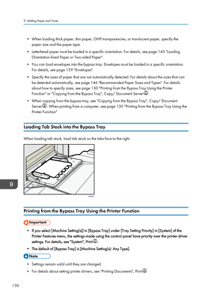 Page 140• When loading thick paper, thin paper, OHP transparencies, or translucent paper, specify thepaper size and the paper type.
• Letterhead paper must be loaded in a specific orientation. For details, see page 143 "Loading Orientation-fixed Paper or Two-sided Paper".
• You can load envelopes into the bypass tray. Envelopes must be loaded in a specific orientation. For details, see page 159 "Envelopes".
• Specify the sizes of paper that are not automatically detected. For details about the...