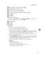 Page 255Registering Folders
247
7
IEnter the login user name, and then press [OK].
JPress [Change] under Login Password.
KEnter the password, and then press [OK].
LEnter the password again to confirm, and then press [OK].
MPress [Folder].
NPress [NCP].
OSelect “Connection Type”.
If you want to specify a folder in an NDS tree, press [NDS].  I f  y o u  w a n t  t o  s p e c -
ify a folder on a NetWare server, press [Bindery].
PSpecify the folder.
QPress [OK].
RPress [Exit].
Note
❒To register the name, see...