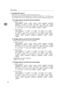 Page 62System Settings
52
2
❖Tray Paper Size: Tray 2-4
Select the size of the paper loaded in the paper tray.
The paper guide for the optional LCT is fixed for A4K, 81/2×11K size pa-
per. Contact your service representative if you need to change the paper size.
❖The paper sizes you can set for tray 2 are as follows:
Metric version:
Auto Detect, A3L, A4K, A4L, A5K, B4JISL, B5JISK,
B5JISL, 11×17L, 11×15L, 10×14L, 8
1/2×14L, 81/2×13L,
81/2×11K, 81/2×11L, 81/4×14L, 81/4×13L, 8×13L, 8×10L,
71/4×101/2K, 71/4×101/2L,...