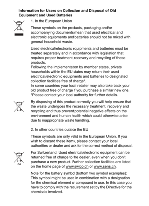 Page 354Information for Users on Collection and Disposal of Old 
Equipment and Used Batteries
1. In the European Union
These symbols on the products, packaging and/or 
accompanying documents mean that used electrical and 
electronic equipments and batteries should not be mixed with 
general household waste.
Used electrical/electronic equipments and batteries must be 
treated separately and in accordance with legislation that 
requires proper treatment, recovery and recycling of these 
products.
Following the...