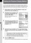 Page 224222
Playback Functions7
Setting the Playback Display Method
You can set the initial magnification when enlarging images, whether to 
display the Bright/Dark Area warning, and whether to automatically rotate 
images that are shot with the camera held vertically in Playback mode.
1Select [Quick Zoom] in the [Q Playback 1] menu and 
press the four-way controller (5).
2Use the four-way controller (23) 
to select the magnification and 
press the 4 button.
Select from [Off] (default setting), [×2], 
[×4], [×8]...