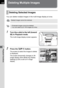 Page 238236
Playback Functions7
Deleting Multiple Images
You can delete multiple images in the multi-image display at once.
1Turn the e-dial to the left (toward 
f) in Playback mode.
The multi-image display screen appears.
2Press the K/i button.
The screen to select the images to delete 
is displayed.
The screen temporarily changes to 36- 
image display when [Multi-img Display 
Setting] (p.224) is set to 81-image 
display.
Deleting Selected Images
Deleted images cannot be restored.
• Protected images cannot be...