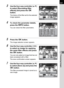 Page 259257
Processing Images8
3Use the four-way controller (23) 
to select [Recreating filter 
effects] and press the 4 
button.
The history of the filter set for the selected 
image appears.
4To check the parameter details, 
press the M button.
You can check the filter parameters.
5Press the 4 button.
The image selection screen appears.
6Use the four-way controller (45) 
to select an image for applying 
the same filter effects and press 
the 4 button.
You can only select an image that has not 
been processed...