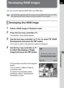 Page 261259
Processing Images8
Developing RAW Images
You can convert captured RAW files into JPEG files.
1Select a RAW image in Playback mode.
2Press the four-way controller (3).
The playback mode palette appears.
3Use the four-way controller (2345) to select h(RAW 
Development) and press the 4 button.
The screen to select a development method is displayed.
4Use the four-way controller (23) 
to select [Developing a Single 
Image] and press the 4 button.
The parameters recorded in the image file 
appear.
You can...