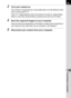 Page 297295
Connecting to a Computer10
3Turn your camera on.
The camera is recognized as a removable disk or an SD Memory Card 
with a volume label “K-r”.
If the “K-r” dialog appears when the camera is turned on, select [Open 
folder to view files using Windows Explorer] and click the OK button.
4Save the captured images to your computer.
Drag and drop the image file(s) or the folder containing the image files in 
your camera to the hard disk of your computer or the desktop.
5Disconnect your camera from your...