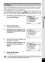 Page 105103
3Taking Pictures
You can assign frequently used functions on the four-way controller. Using this 
function, you can directly set the functions by pressing the four-way controller 
without displaying the menu in capture mode.
In [Fn Setting], Still Picture Capture Mode and Movie Mode have different settings. To 
execute [Fn Setting] in Movie Mode, press the  3 button in Movie Mode and use 
the four-way controller ( 45) to display the [ C Movie] menu before step 1 on  p.102.
3Use the four-way...