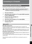 Page 193191
7Connecting to a Computer
Connec
t
i
n
g
 
t
o
 
a
 
C
o
m
p
u
t
e
rConnecting to a Computer
Set the device to which the camera is connected with the USB cable.
1Turn your camera on.
2Use the four-way controller ( 23) to select [USB Connection] 
in the [ W Setting] menu.
3Press the four-way controller ( 5).A pull-down menu appears.
4Use the four-way controller (23) to select [MSC].
5Press the 4 button.The setting is saved.
MSC (Mass Storage Class)
A general-purpose driver  program that handles dev...