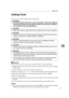 Page 83Adding Toner
77
6 Adding Toner
This section describes adding and storing toner.
R WARNING:
R CAUTION:
R CAUTION:
R CAUTION:
R CAUTION:
R CAUTION:
Important
❒Fault may occur if you use toner other than the recommended type.
❒When adding toner, do not turn off the operation switch. If you do, settings
will be lost.
❒Always add toner when the machine instructs you.
❒When a message “
Add toner.” is shown on the display panel, replace the toner.
❒Store the toner bottles in a cool, dry place free from direct...