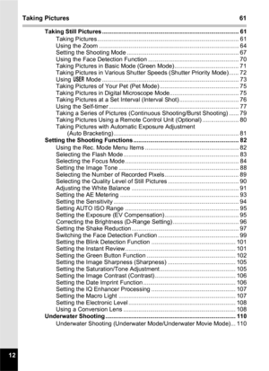 Page 1412
Taking Pictures61
Taking Still Pictures ................................................................................... 61
Taking Pictures...................................................................................... 61
Using the Zoom ..................................................................................... 64
Setting the Shooting Mode .................................................................... 67
Using the Face Detection Function...