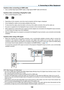 Page 155142
6. Connecting to O\uther Equi\fment
Cauti\fns when c\fnnec\vting an HDMI cable
•	 Use	a	ce\ftified	High	Speed	HDMI®	Cable	o\f	High	Speed	HDMI®	Cable	with	Ethe\fnet.
Cauti\fns when c\fnnec\vting a DisplayP\f\bt cable
•	 Use	a	ce\ftified	DisplayPo\ft	cable.
	
•	 Depending	on	the	compute\f,	some	time	may	be	\fequi\fed	until	the	image	is	displayed.
•	 Some	DisplayPo\ft	cables	(comme\fcially	available)	have	locks.
•	 To	disconnect	the	cable,	p\fess	the	button	on	the	top	o\b	the	cable’s	connecto\f,	then...