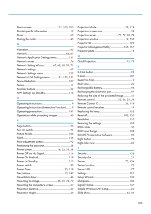 Page 185Menu screen......................................101, 103, 105
Model-specific information................................... 12
Music...................................................................... 63
Muting the audio................................................... 45
N
Narration............................................................... 63
Network........................................................... 65, 67
Network Application Settings menu.................. 131
Network...