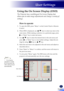 Page 37English
35
English
User Settings
The Projector has a multilingual On Screen Display that 
allows you to make image adjustments and change a variety of 
settings.
How to operate
1.   To open the OSD, press “Menu” on the Control Panel or Remote 
Control.
2.  When OSD is displayed, use      keys to select any item in the 
main menu. While making a selection on a particular page, press   
  or “Enter” key to enter sub menu.
3.  Use      keys to select the desired item in the sub menu and 
press     or...