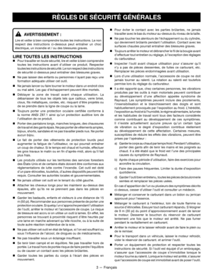 Page 233 — Français
RÈGLES DE SÉCURITÉ GÉNÉRALES
AVERTISSEMENT :
Lire et veiller à bien comprendre toutes les instructions. Le non 
respect des instructions ci-dessous peut entraîner un choc 
électrique, un incendie et / ou des blessures graves.
LIRE TOUTES LES INSTRUCTIONS
 Pour travailler en toute sécurité, lire et veiller à bien comprendre 
toutes les instructions avant d’utiliser ce produit. Respecter 
toutes les instructions de sécurité. Le non respect des instructions 
de sécurité ci-dessous peut...