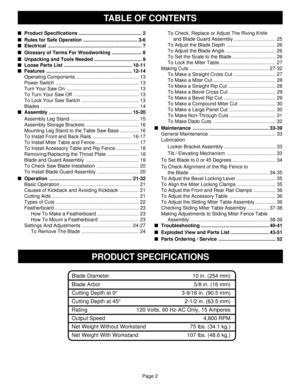 Page 2Page 2 Product Specifications .............................................. 2
Rules for Safe Operation ........................................ 3-6
Electrical ..................................................................... 7
Glossary of Terms For Woodworking ...................... 8
Unpacking and Tools Needed ................................... 9
Loose Parts List .................................................. 10-11
Features ..................................................................