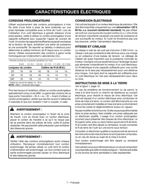 Page 177 – Français
CONNEXION ÉLECTRIQUE
Cet outil est équipé d’un moteur électrique de précision. Elle 
doit être branchée uniquement sur une alimentation 120 V, 
60 Hz, c.a. (courant résidentiel standard). Ne pas utiliser 
cet outil sur une source de courant continu (c.c.). Une chute 
de tension importante causerait une perte de puissance et 
une surchauffe du moteur. Si l’outil ne fonctionne pas une 
fois branché, vérifier l’alimentation électrique.
VITESSE ET CÂBLAGE
La vitesse à vide de cet outil est...