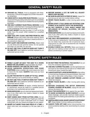 Page 44 — English
GENERAL SAFETY RULES
 GROUND ALL TOOLS. If tool is equipped with three-
prong plug, it should be plugged into a three-hole electri -
cal receptacle.

 CHECK WITH A QUALIFIED ELECTRICIAN or service  personnel if the grounding instructions are not completely 
understood or if in doubt as to whether the tool is properly 
grounded.

  USE ONLY CORRECT ELECTRICAL DEVICES: 3-wire  extension cords that have 3-prong grounding plugs and 
3-pole receptacles that accept the tool’s plug.

 DO NOT...
