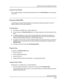 Page 249Programming & Using Telephone Features
Exclusive Hold (F02)
8-33
Using Do Not Disturb
From a system telephone, press the programmed button to turn Do Not Disturb on; press it again 
to turn it off.
Exclusive Hold (F02) 
Use this feature to prevent other extensions from picking up outside calls placed on hold at a 
specific extension with a system telephone.
Considerations
This feature is available only on system telephones.
You can program an Exclusive Hold button on a system telephone to use the...