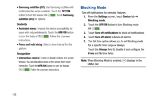Page 110105 Samsung subtitles (CC): Use Samsung subtitles with 
multimedia files when available. Touch the OFF/ON 
button to turn the feature ON . Touch Samsung 
subtitles (CC) for options.
Dexterity
 Assistant menu: Improve the device accessibility for 
users with reduced dexterity. Touch the OFF/ON button 
to turn the feature ON . Follow the onscreen 
instructions.
 Press and hold delay: Select a time interval for this 
gesture.
Recognition
 Interaction control
: Enable or disable motions and screen 
timeout....