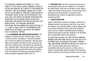 Page 160Warranty Information       154 THE FOREGOING, SAMSUNG ELECTRONIC CO.S TOTAL 
LIABILITY TO YOU FOR ALL LOSSES, DAMAGES, CAUSES OF 
ACTION, INCLUDING BUT NOT LIMITED TO THOSE BASED ON 
CONTRACT, TORT, OR OTHERWISE, ARISING OUT OF YOUR 
USE OF THE SOFTWARE OR THIRD PARTY APPLICATIONS ON 
THIS MOBILE DEVICE, OR ANY OTHER PROVISION OF THIS 
EULA, SHALL NOT EXCEED THE AMOUNT PURCHASER PAID 
SPECIFICALLY FOR THIS MOBILE DEVICE OR ANY SUCH 
THIRD PARTY APPLICATION THAT WAS INCLUDED WITH THIS 
MOBILE DEVICE. THE...